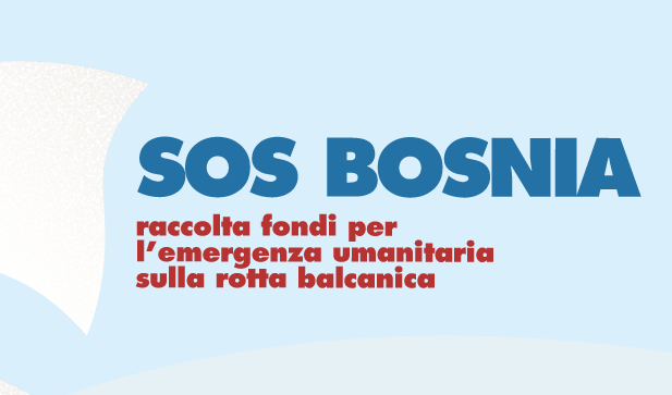 Una raccolta fondi per aiutare i profughi bloccati in Bosnia 